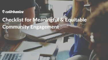 A Checklist for Meaningful &#038; Equitable Community Engagement
